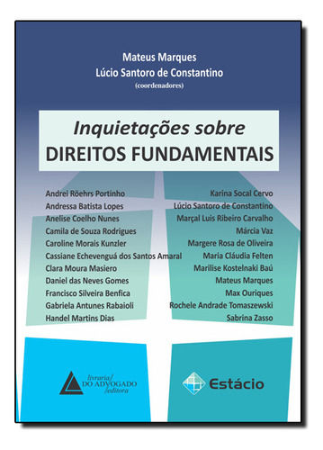 Inquietações Sobre Direitos Fundamentais, De Mateus  Marques. Editora Livraria Do Advogado, Capa Dura Em Português