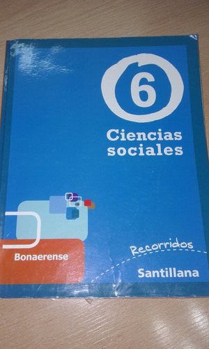 Ciencias Sociales 6 Recorridos Santillana Bonaerense