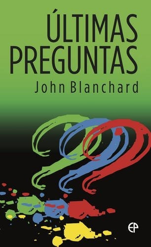 Book : Ultimas Preguntas (ultimate Questions Spanish) - Joh