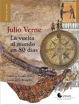 Comprar La Vuelta Al Mundo En 80 Días, De Verne, Julio. Editorial Unaluna, Tapa Dura En Español