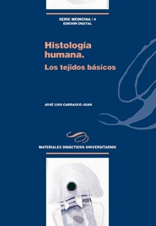 Histología Humana. Los Tejidos Básicos