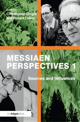 Messiaen Perspectives 1: Sources And Influences, De Robert Fallon. Editorial Taylor Francis Ltd, Tapa Dura En Inglés