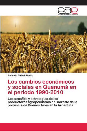 Libro: Los Cambios Económicos Y Sociales Quenumá Pe