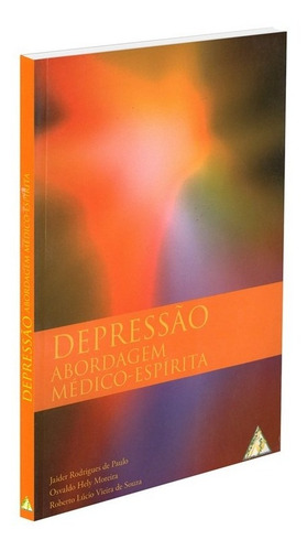 Depressão Abordagem Médico-espírita - Jaider Rodrigues De Paulo (Usado)