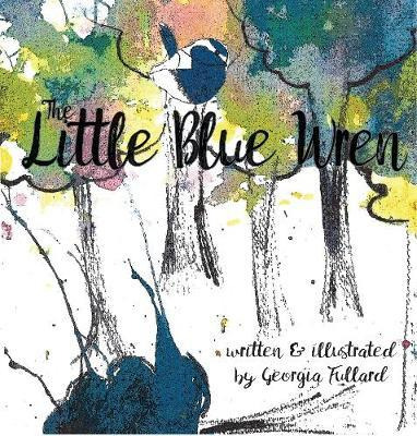 Libro The Little Blue Wren - Georgia Fullard