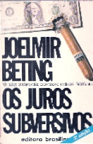 Livro Os Juros Subversivos - Joelmir Beting