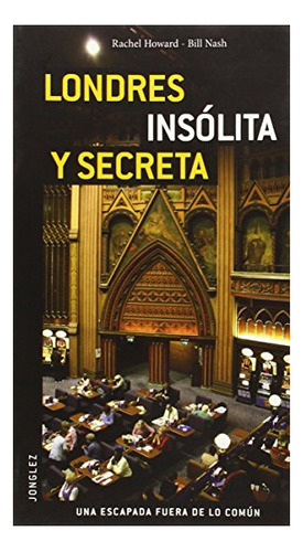 Libro Londres Insolita Y Secreta Guia Jonglez  De Guias Jong