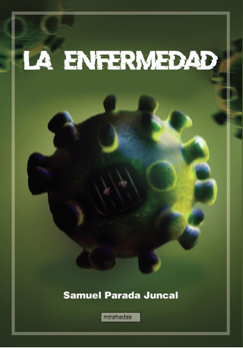 Libro: La Enfermedad. Parada Juncal, Samuel. Babidi-bu