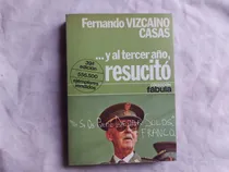 Comprar Y Al Tercer Año Resucitó - Fernando Vizcaino Casas 1984