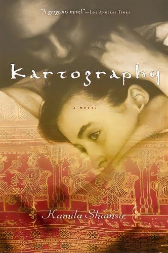 Kartography, De Kamila Shamsie. Editorial Mariner Books, Tapa Blanda En Inglés