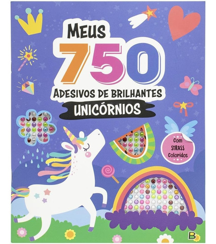 Livro De Colorir - Meus 750 Adesivos Brilhantes - Unicornios