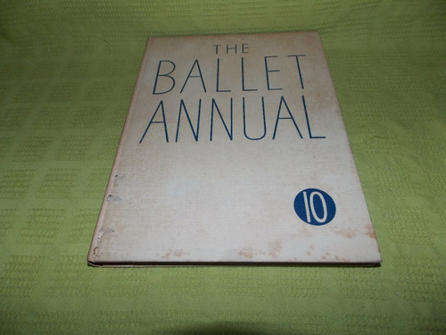 The Ballet Annual 1956 - Arnold L. Haskell / Inglés