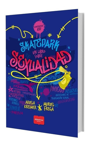 Skatepark - Un Libro Sobre Sexualidad - Contenidos Esi