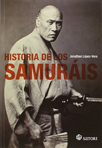 Historia De Los Samuráis, Jonathan López Vera, Satori