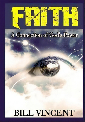 Faith, De Bill Vincent. Editorial Rwg Publishing, Tapa Dura En Inglés