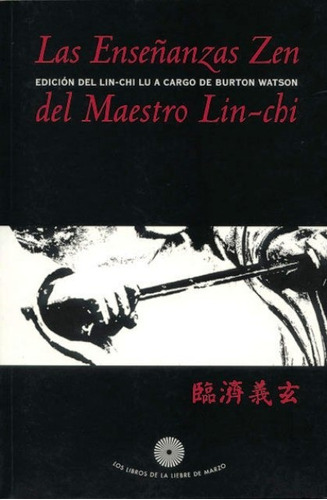 Enseñanzas Zen Del Maestro Lin Chi, Watson, Liebre De Marzo