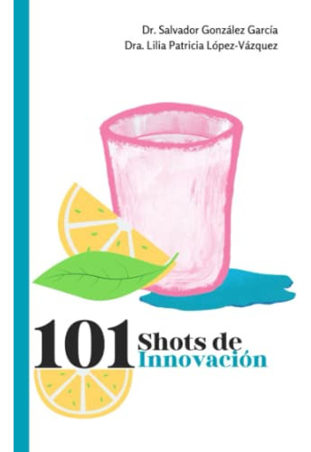 101 Shots De Innovacion