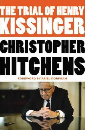 The Trial Of Henry Kissinger