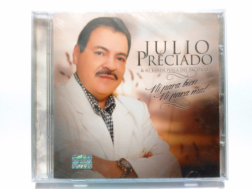 Julio Preciado - Ni Para Bien Ni Para Mal / Cd