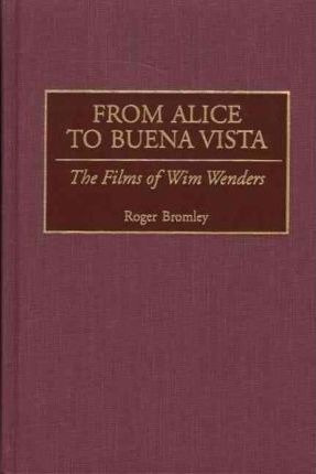 From Alice To Buena Vista - Roger Bromley