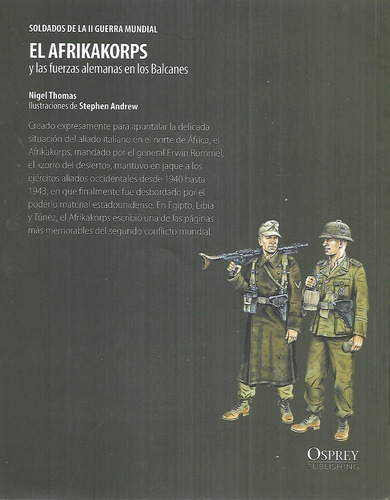El Afrikakorps Y Las Fuerzas Alemanas En Los Balcanes.