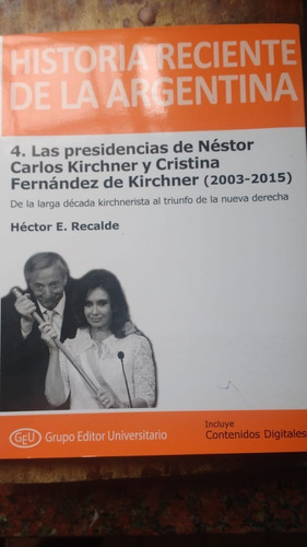 Historia Reciente De La Argentina  ( 2003 - 2015 )