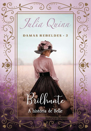 Brilhante (damas Rebeldes ? Livro 2) - A História De Belle