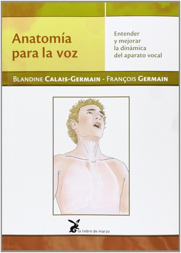 Libro Anatomía Para La Voz - Calais, Blandine/germain, Fran