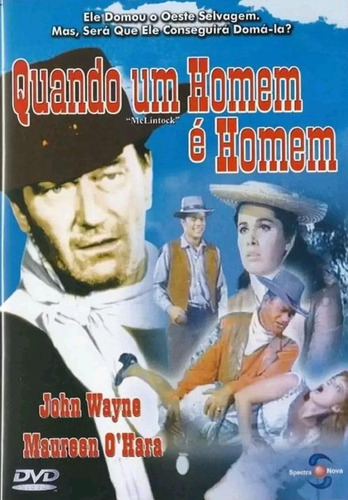 Quando Um Homem É Homem - Dvd - John Wayne - Maureen O'hara