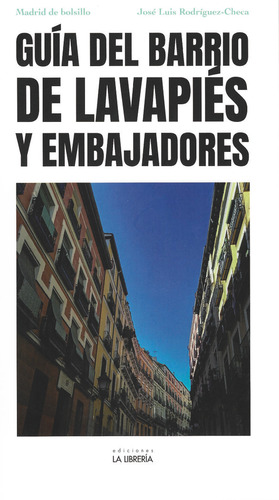 Libro Guia Del Barrio De Lavapies Y Embajadores - Rodrigu...