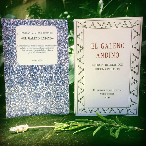 El Galeno Andino + Las Plantas Y Las Hierbas De El Galeno An