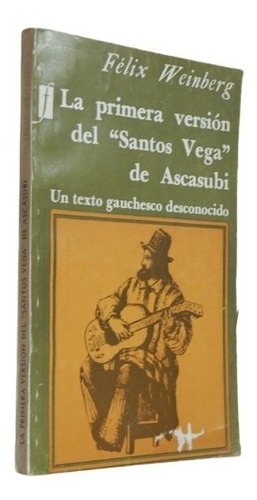 F. Weinberg La Primera Versión Del  Santos Vega  De Ascabusi