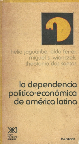 Economia La Dependencia Politico Economia De America Latina