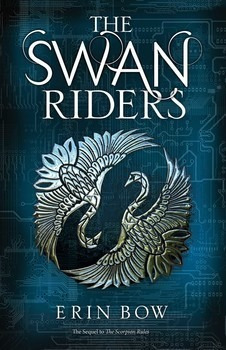 Scorpion Rules,the 2: The Swan Riders - S&s - Bow, Erin Ke 