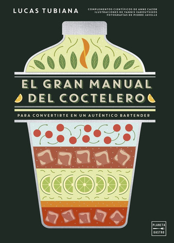 El Gran Manual Del Coctelero - Tubiana, Lucas