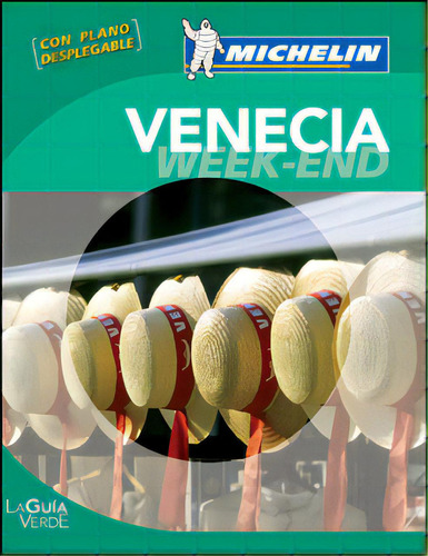 La Guía Verde Week-end Venecia: La Guía Verde Week-end Venecia, de Varios autores. Serie 2067166844, vol. 1. Editorial Promolibro, tapa blanda, edición 2011 en español, 2011
