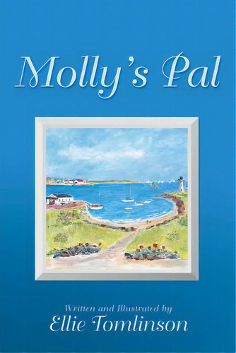 Molly's Pal, De Tomlinson, Ellie. Editorial Archway Pub, Tapa Blanda En Inglés
