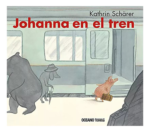 Johanna En El Tren Td - Scharer Kathrin - Oceano - #l