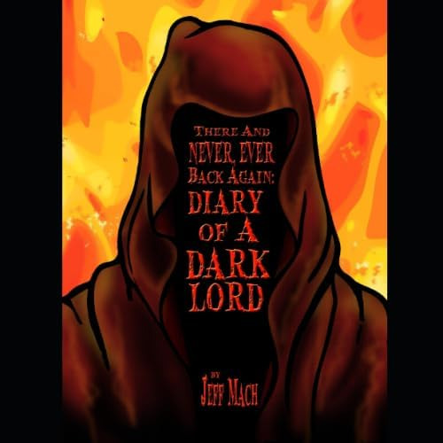 Libro: Allí Y Nunca, Nunca Volveré: A Dark Lords Diary Segun