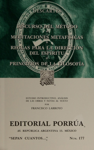 Discurso Del Método Meditaciones Metafísicas Reglas Para La