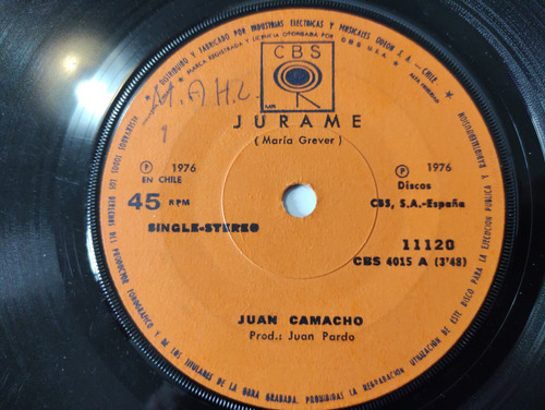 Vinilo Single De Juan Camacho - Jurame ( C40 (Usado)