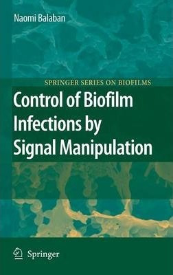 Libro Control Of Biofilm Infections By Signal Manipulatio...