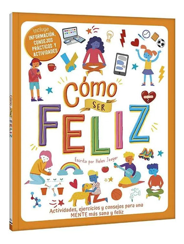 Libro Cómo Ser Feliz