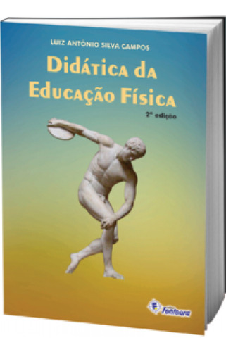 Didática da educação física, de Campos Silva. Editora FONTOURA, capa mole em português