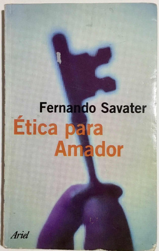 Ética Para Amador, Fernando Sabater