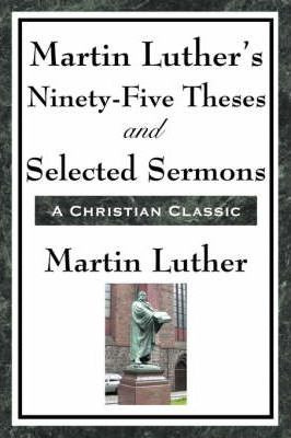 Libro Martin Luther's Ninety-five Theses And Selected Ser...