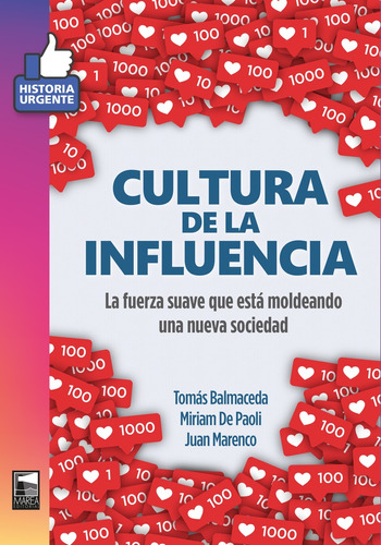 Cultura De La Influencia - Miriam De Paoli - Juan Marenco - 