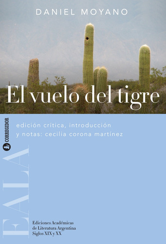 Libro El Vuelo Del Tigre - Daniel Moyano, De Moyano, Daniel. Editorial Corregidor, Tapa Blanda En Español, 2016