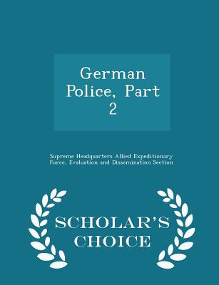 Libro German Police, Part 2 - Scholar's Choice Edition - ...