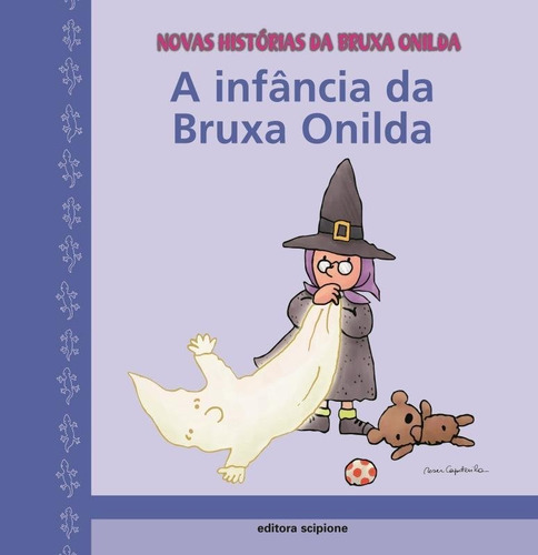 Livro A Infância Da Bruxa Onilda